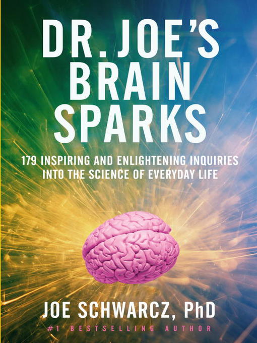 Title details for Dr. Joe's Brain Sparks by Joe Schwarcz - Available